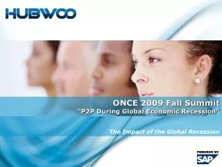 ONCE 2009 Fall Summit ”P2P During Global Economic Recession” The Impact of the Global Recession