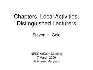 Chapters, Local Activities, Distinguished Lecturers