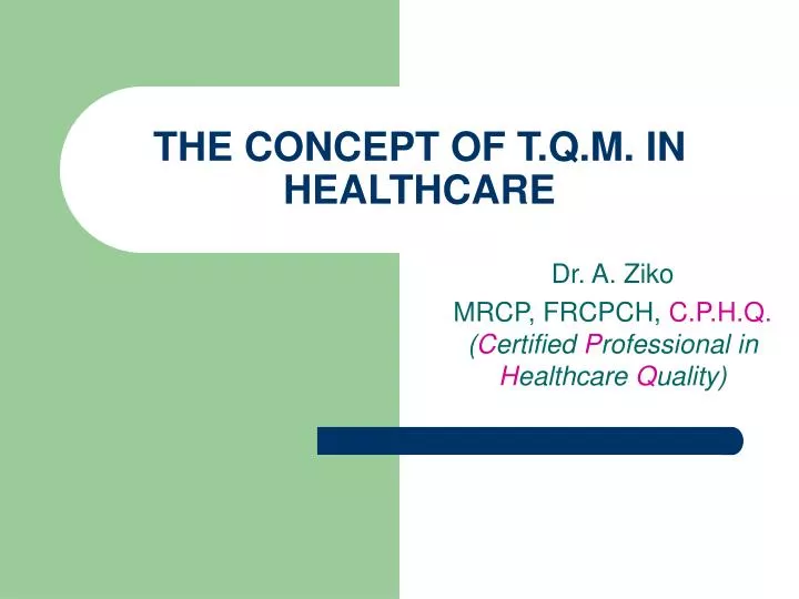 the concept of t q m in healthcare