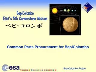 Common Parts Procurement for BepiColombo