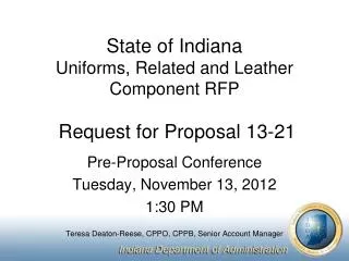 State of Indiana Uniforms, Related and Leather Component RFP Request for Proposal 13-21