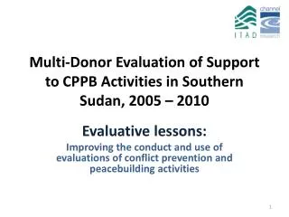 Multi-Donor Evaluation of Support to CPPB Activities in Southern Sudan, 2005 – 2010