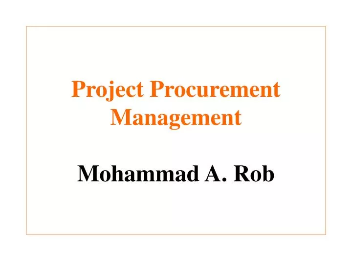 project procurement management mohammad a rob
