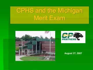 CPHS and the Michigan Merit Exam