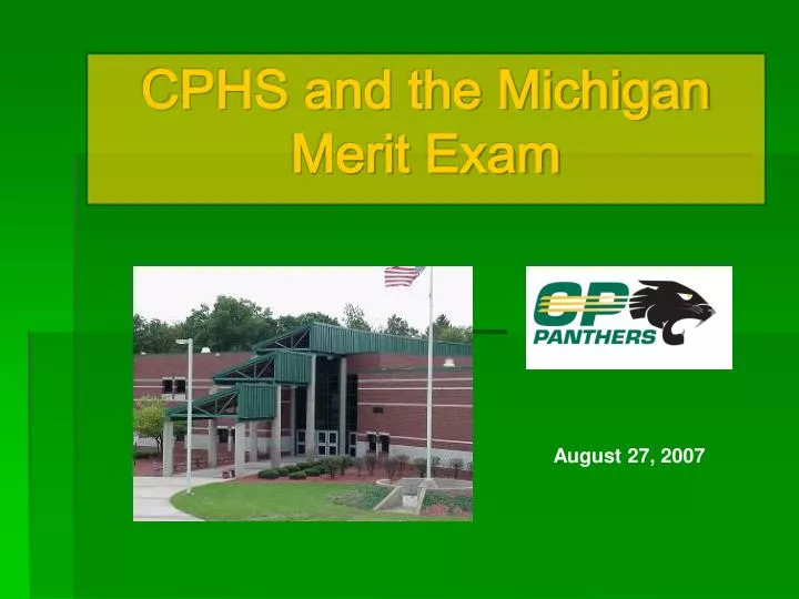 cphs and the michigan merit exam