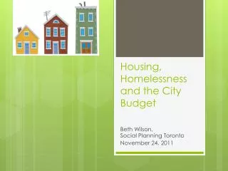 Housing, Homelessness and the City Budget