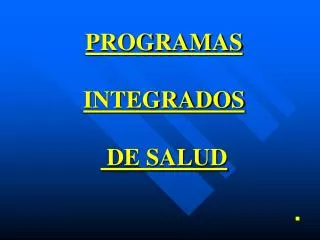 programas integrados de salud