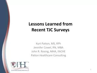 Lessons Learned from Recent TJC Surveys