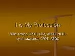 It is My Profession - slide 1