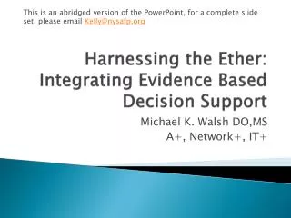 Harnessing the Ether: Integrating Evidence Based Decision Support