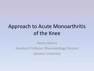 Approach to Acute Monoarthritis of the Knee