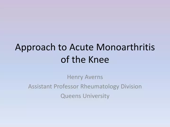approach to acute monoarthritis of the knee
