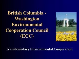 British Columbia - Washington Environmental Cooperation Council (ECC)