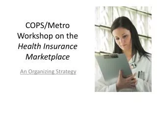 COPS/Metro Workshop on the Health Insurance Marketplace