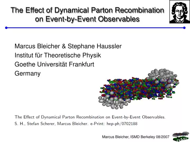 the effect of dynamical parton recombination on event by event observables