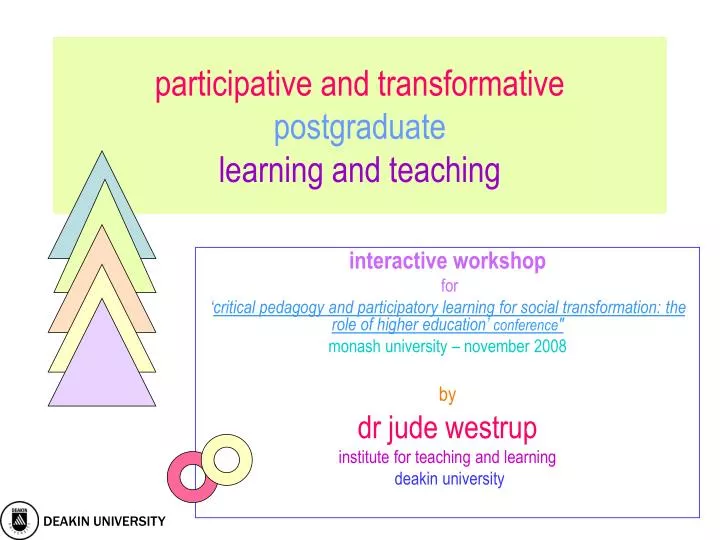 participative and transformative postgraduate learning and teaching