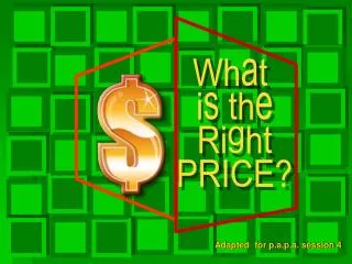 What is the Right PRICE?