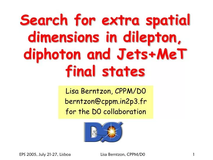 search for extra spatial dimensions in dilepton diphoton and jets met final states
