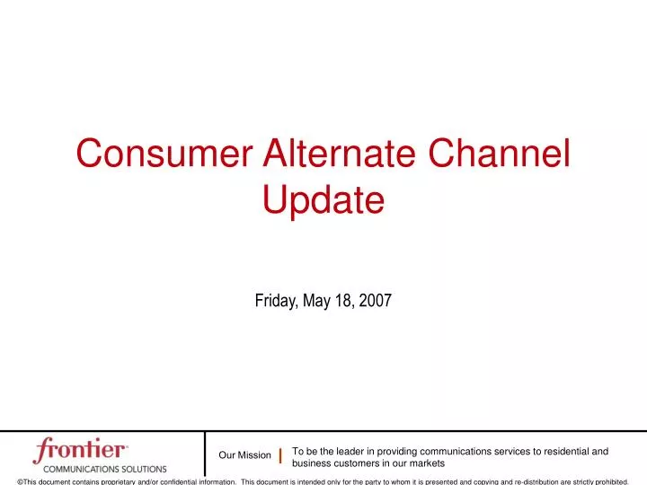 consumer alternate channel update