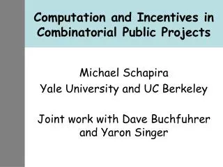 Computation and Incentives in Combinatorial Public Projects
