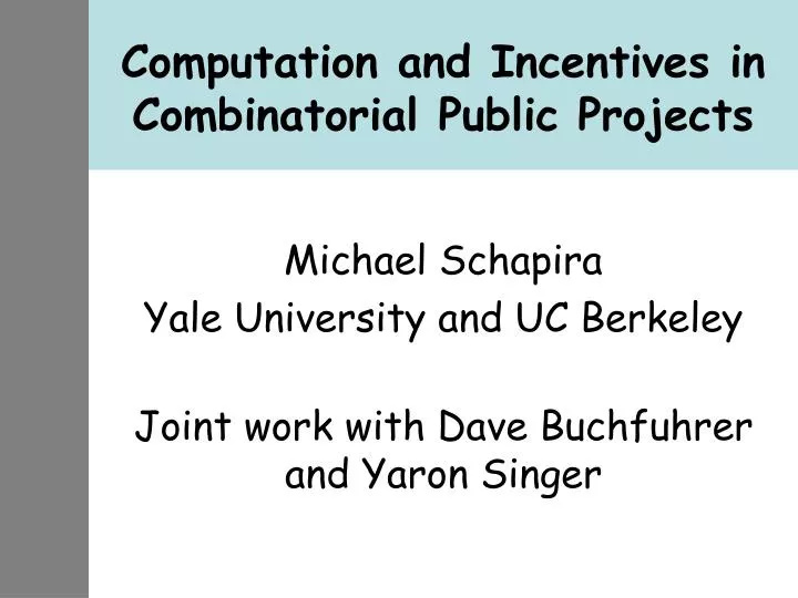 computation and incentives in combinatorial public projects