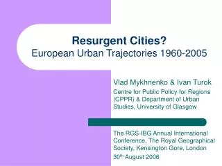 Resurgent Cities? European Urban Trajectories 1960-2005