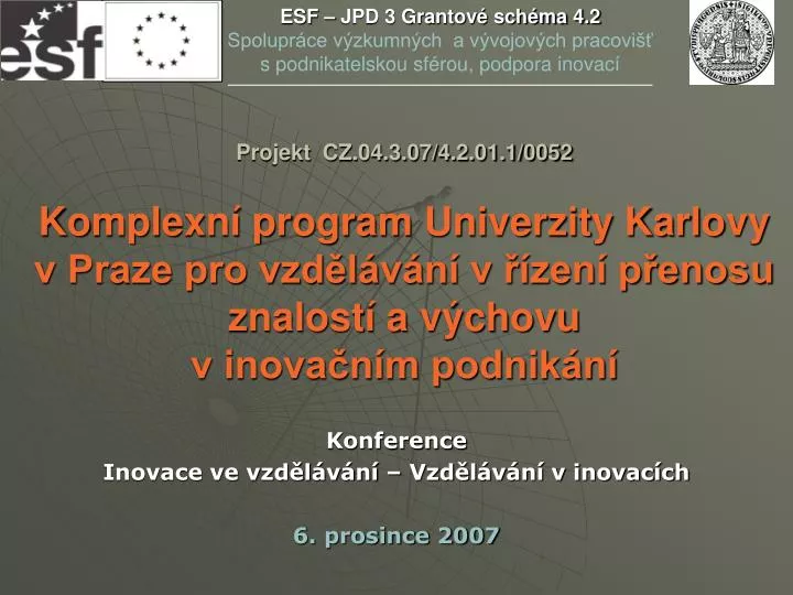 konference inovace ve vzd l v n vzd l v n v inovac ch 6 prosince 2007
