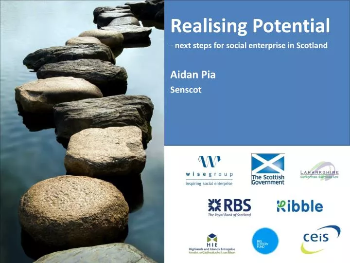 realising potential next steps for social enterprise in scotland aidan pia senscot