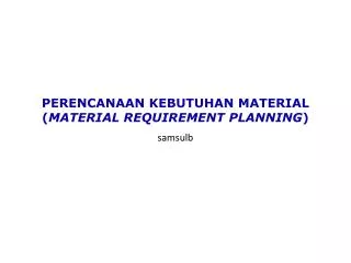 perencanaan kebutuhan material material requirement planning