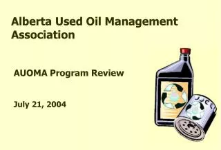 AUOMA Program Review July 21, 2004