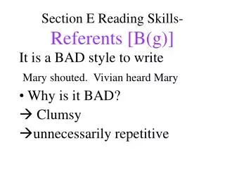 Section E Reading Skills- Referents [B(g)]