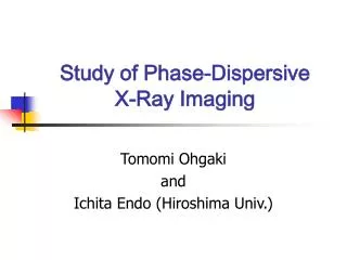 Study of Phase-Dispersive X-Ray Imaging