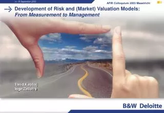 Development of Risk and (Market) Valuation Models: From Measurement to Management