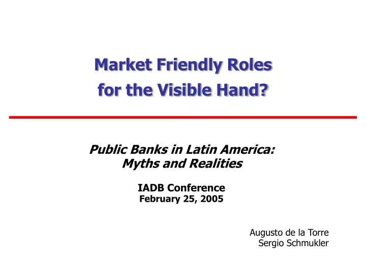 market friendly roles for the visible hand