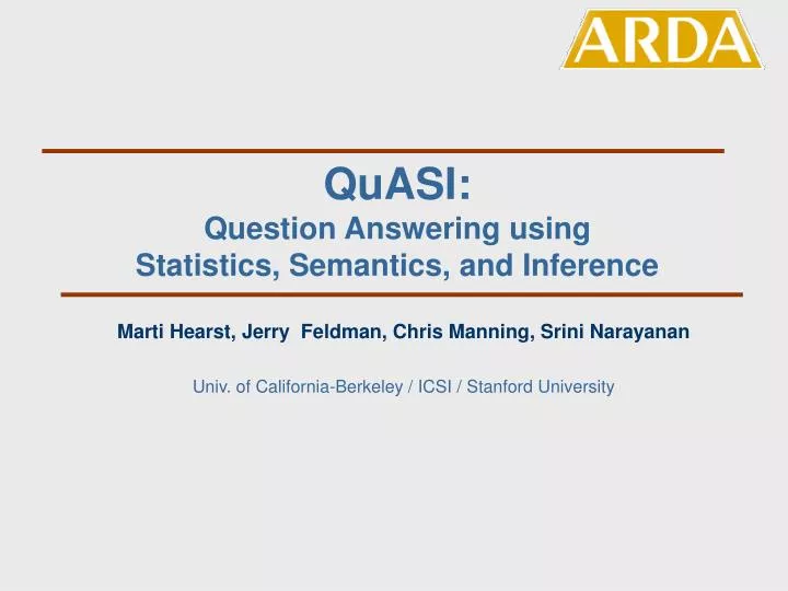 quasi question answering using statistics semantics and inference