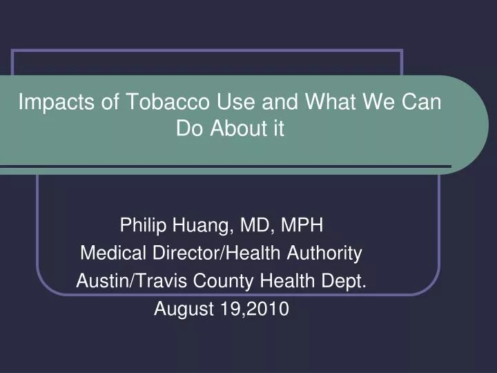 impacts of tobacco use and what we can do about it