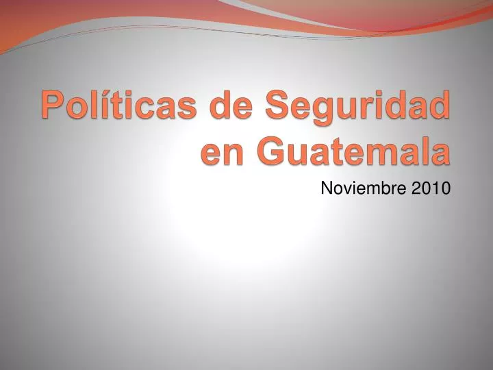 pol ticas de seguridad en guatemala