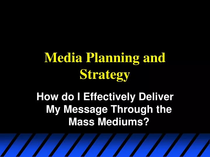 media planning and strategy