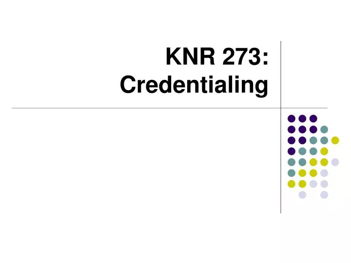 knr 273 credentialing