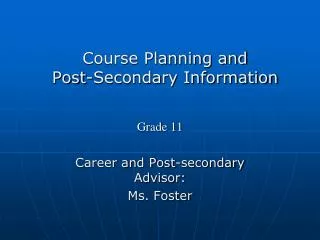 Course Planning and Post-Secondary Information