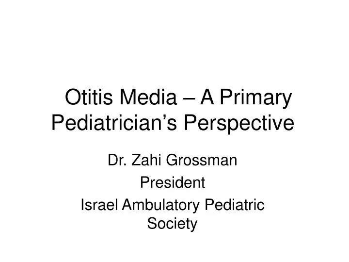otitis media a primary pediatrician s perspective