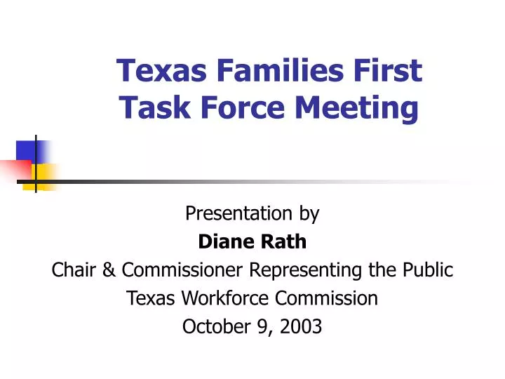 texas families first task force meeting