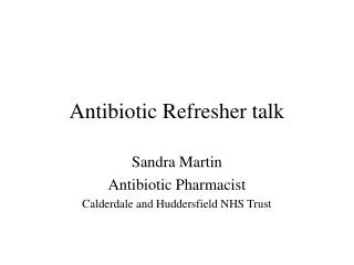 Antibiotic Refresher talk