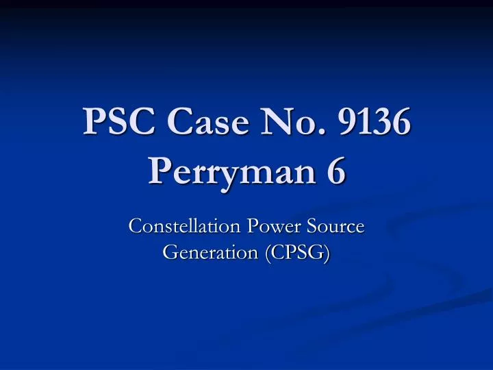 psc case no 9136 perryman 6