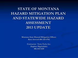 STATE OF MONTANA HAZARD MITIGATION PLAN AND STATEWIDE HAZARD ASSESSMENT 2013 UPDATE