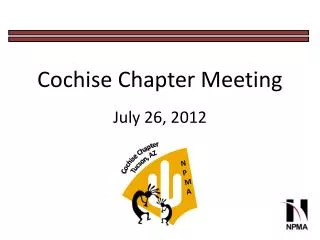 Cochise Chapter Meeting July 26, 2012