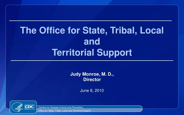 the office for state tribal local and territorial support