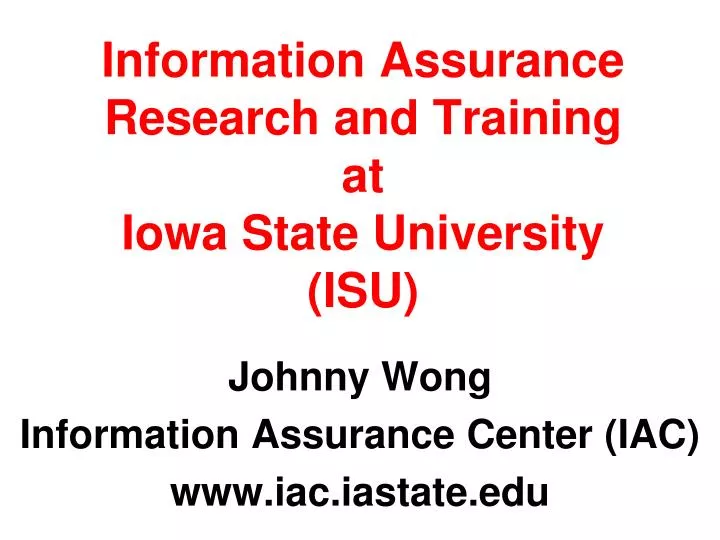 information assurance research and training at iowa state university isu