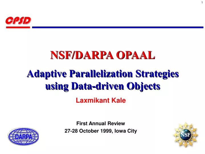 nsf darpa opaal adaptive parallelization strategies using data driven objects