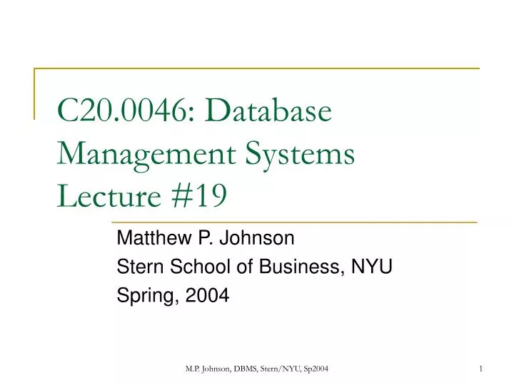 c20 0046 database management systems lecture 19